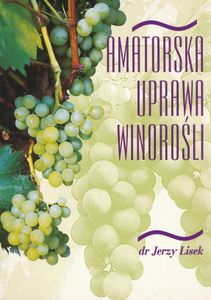 Amatorska uprawa winorośli