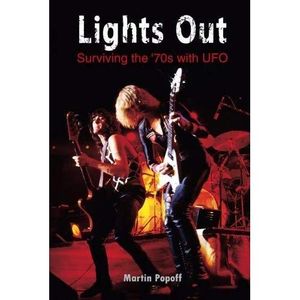 Lights Out. Surviving The '70s With UFO