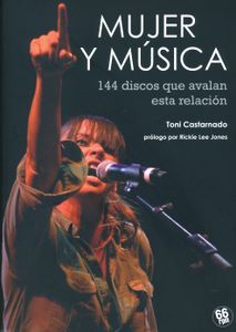 Mujer Y Música - 144 Discos Que Avalan Esta Relación