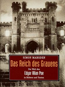 Das Reich des Grauens - Die Welt des Edgar Allan Poe in Bilder und Text