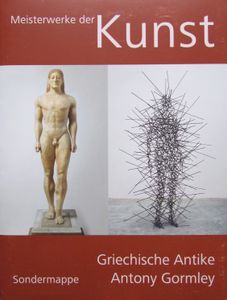 Meisterwerke der Kunst: Griechische Antike - Antony Gormley