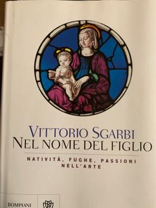 Nel Nome Del Figlio, Natività, Fughe, Passioni Nell'Arte