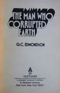 The Man Who Corrupted Earth