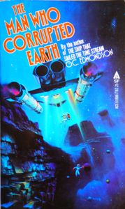 The Man Who Corrupted Earth