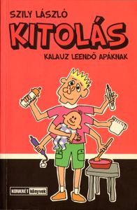 Kitolás - kalauz leendő apáknak