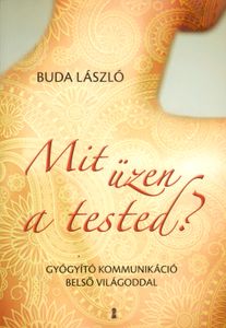 Mit üzen a tested?