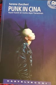 Punk in Cina - Nuovi fuochi di rivolta dopo Tiananmen