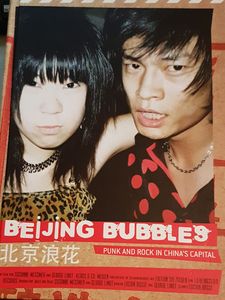 Beijing Bubbles - Punk And Rock in China's Capital