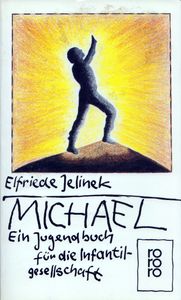 Michael. Ein Jugendbuch für die Infantilgesellschaft