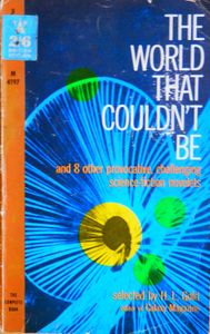 The World That Couldn't Be