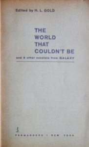 The World That Couldn't Be