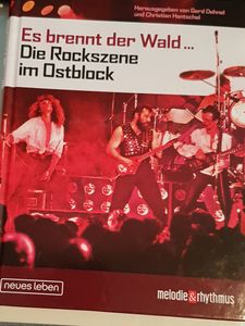 Es brennt der Wald... Die Rockszene im Ostblock