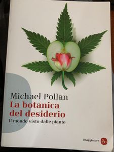 La Botanica Del Desiderio. Il Mondo Visto Dalle Piante
