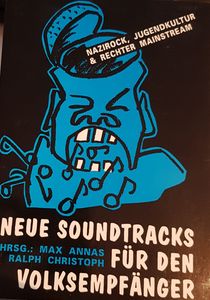 Neue Soundtracks für den Volksempfänger - Nazirock, Jugendkultur & Rechter Mainstream
