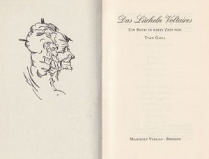 Das Lächeln Voltaires - Ein Buch in diese Zeit von Yvan Goll
