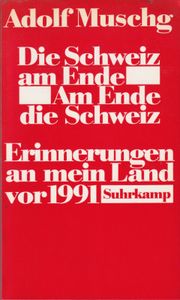 Die Schweiz am Ende - Am Ende die Schweiz