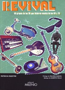 Revival - 50 Grupos De Los 90 Que Hicieron Música De Los 60 Y 70