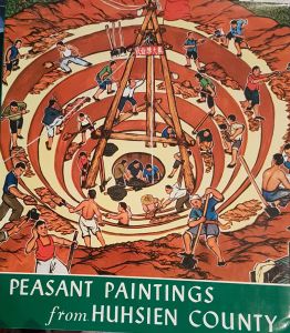 Peasant Paintings From Huhsien County