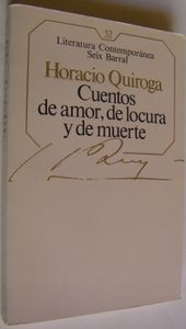Cuentos De Amor, De Locura Y De Muerte