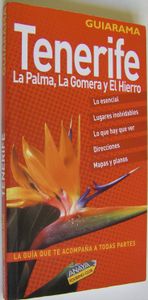 Tenerife, La Palma, La Gomera Y El Hierro
