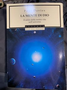 La Mente Di Dio. Il Senso Della Nostra Vita Nell'Universo
