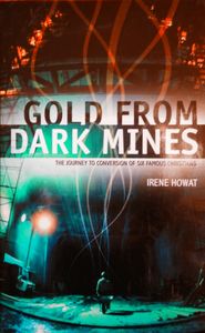 Gold from Dark Mines