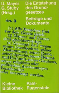 Die Entstehung des Grundgesetzes - Beiträge und Dokumente