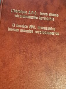 L'héroïque A.P.C., force armée révolutionnaire invincible = El heroico EPC, invencibles fuerzas armadas revolucionarias