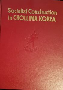 Socialist Construction in Chollima Korea