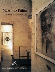 Il museo sonnambulo: Dipinti, allestimenti, oggetti e dialoghi