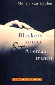 Bleekers zomer en Allemaal tranen