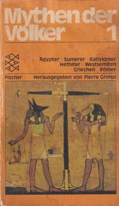 Mythen der Völker Band 1: Ägypter, Sumerer, Babylonier, Hethiter, Westsemiten, Griechen, Römer
