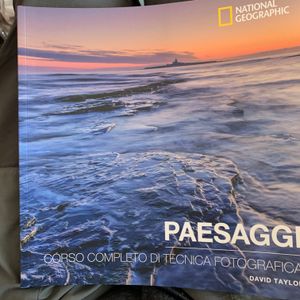 Paesaggi. Corso Completo Di Tecnica Fotografica