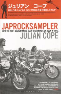 Japrocksampler: How the Post-War Japanese Blew Their Minds on Rock 'n' Roll