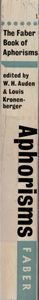 The Faber Book of Aphorisms