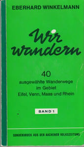 Wir wandern. 40 ausgewählte Wanderwege im Gebiet Eifl, Venn, Maas und Rhein