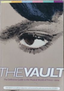 The Vault - The Definitive Guide To The Musical World Of Prince 2004