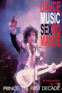 DanceMusicSexRomance - Prince: The First Decade