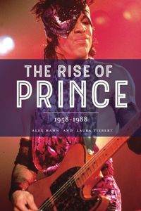 The Rise Of Prince 1958-1988