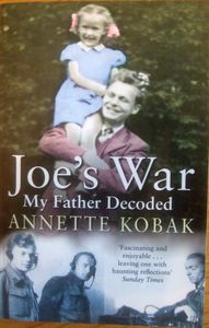 Joe's War: My Father Decoded