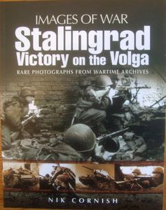 Images of War: Stalingrad - Victory on the Volga
