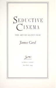 Seductive Cinema: The Art of Silent Film