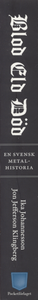 Blod Eld Död - En Svensk Metalhistoria