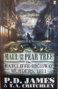 The Maul and the Pear Tree: The Ratcliffe Highway Murders, 1811