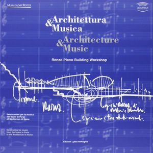 Architettura & Musica: Sette cantieri per la musica