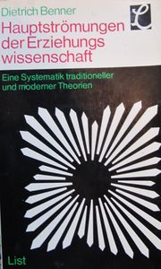 Hauptströmungen der Erziehungswissenschaft: Eine Systematik traditioneller und moderner Theorien