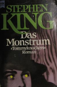 Das Monstrum »Tommyknockers«