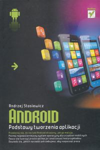 Android. Podstawy tworzenia aplikacji