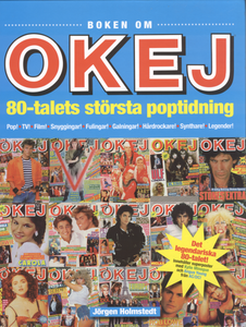 Boken om OKEJ: 80-talets största poptidning