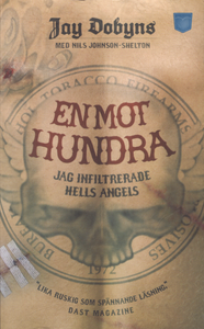 En Mot Hundra: Jag Infiltrerade Hells Angels